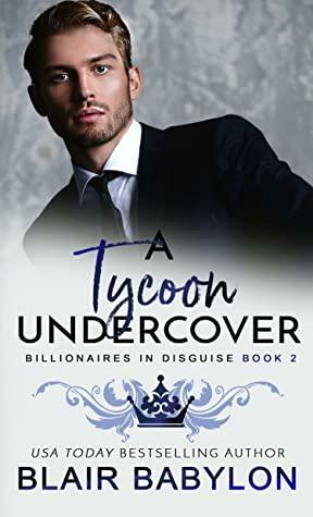 A Tycoon Undercover by Blair Babylon
