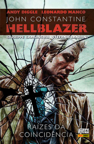 Hellblazer: Raízes da Coincidência by Andy Diggle