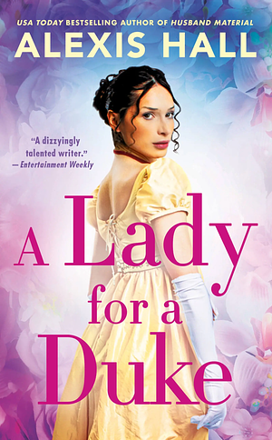 A Lady for a Duke by Alexis Hall