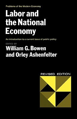 Labor and the National Economy by William G. Bowen