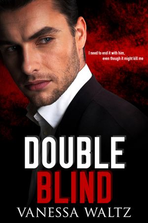 Double Blind by Vanessa Waltz