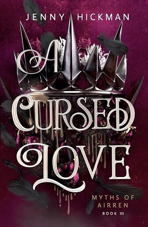 A Cursed Love by Jenny Hickman