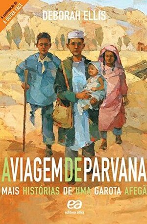 A Viagem de Parvana by Deborah Ellis