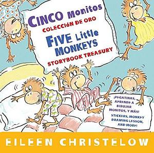 Cinco monitos Coleccion de oro/Five Little Monkeys Storybook Treasury (A Five Little Monkeys Story) (Spanish and English Edition) by Christelow, Eileen (2012) Hardcover by Eileen Christelow, Eileen Christelow