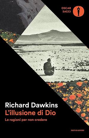 L'illusione di Dio: Le ragioni per non credere by Richard Dawkins