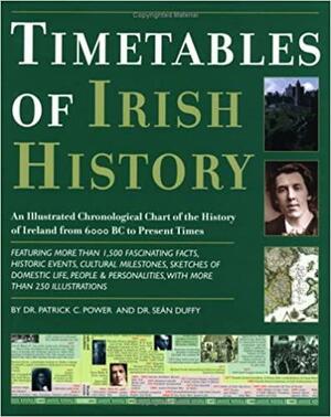 Timetables of Irish History by Patrick C. Power