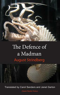 The Defence of a Madman by August Strindberg