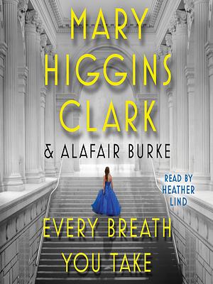 Every Breath You Take by Mary Higgins Clark