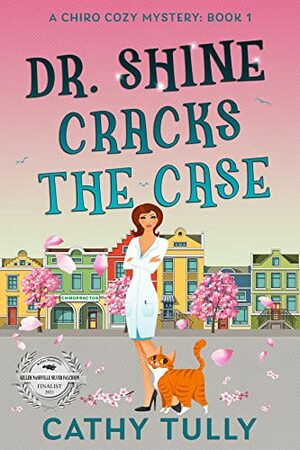 Dr. Shine Cracks the Case by Cathy Tully