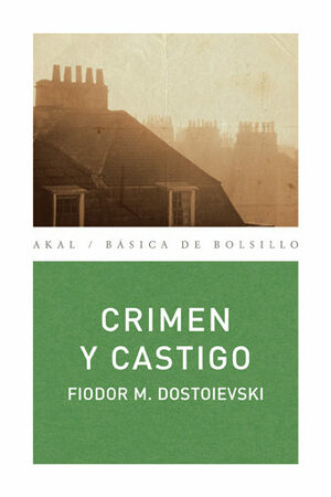 Crimen y castigo by Fyodor Dostoevsky