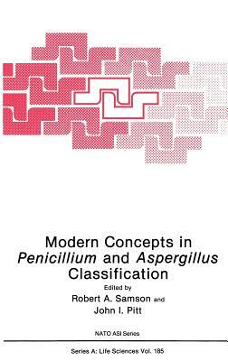 Modern Concepts in Penicillium and Aspergillus Classification by 