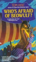 Who's Afraid of Beowulf? by Tom Holt