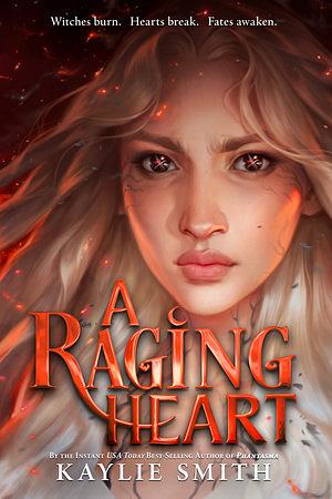 A Raging Heart by Kaylie Smith