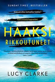 Haaksirikkoutuneet by Lucy Clarke