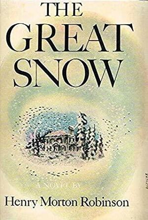 The Great Snow by Henry Morton Robinson