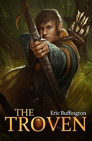 The Troven by Bob Kehl, Eric Buffington