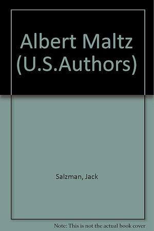 Albert Maltz by Jack Salzman