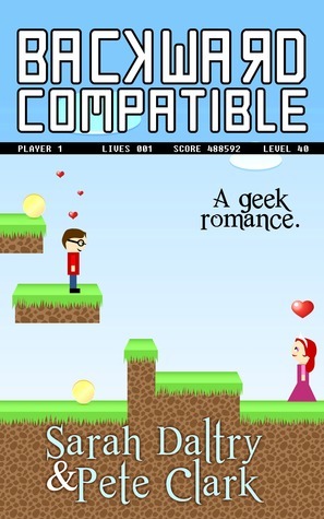 Backward Compatible by Pete Clark, Sarah Daltry