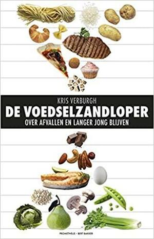 De voedselzandloper: over afvallen en langer jong blijven by Kris Verburgh