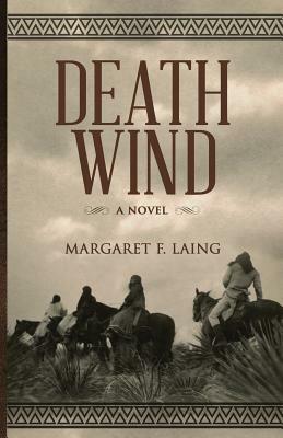 Death Wind by Margaret F. Laing, Blue Harvest Creative
