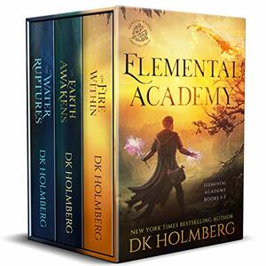 Elemental Academy Boxset: Books 1-3 by D.K. Holmberg