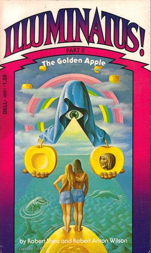 The Golden Apple by Robert Shea, Robert Anton Wilson