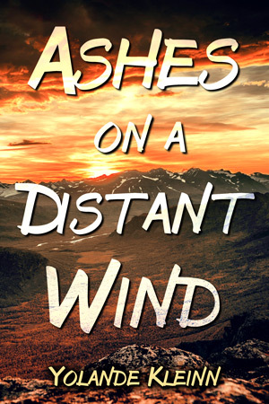 Ashes on a Distant Wind by Yolande Kleinn