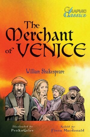 The Merchant of Venice by Fiona MacDonald, William Shakespeare