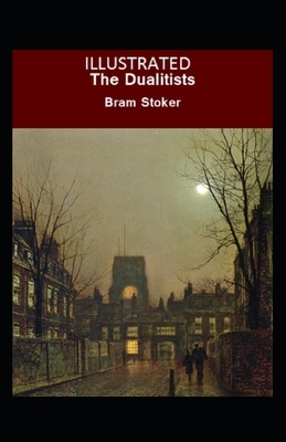 The Dualitists Illustrated by Bram Stoker