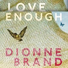 Love Enough by Dionne Brand