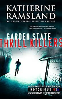 Garden State Thrill Killers by Katherine Ramsland