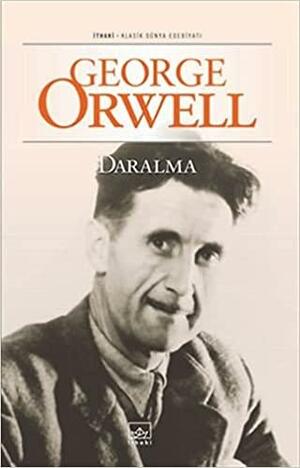 Daralma by George Orwell