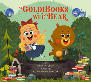 Goldibooks and the Wee Bear by Troy Wilson