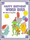 Happy Birthday, Word Bird by Jane Belk Moncure