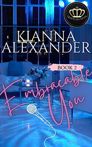 Embraceable You by Kianna Alexander