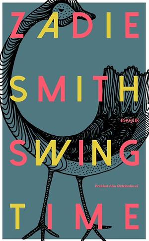 Swing Time by Zadie Smith