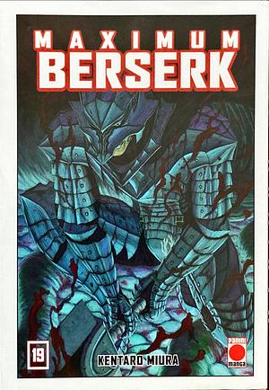 Maximum Berserk, Vol.19 by Kentaro Miura