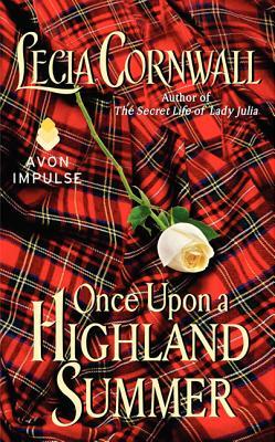 Once Upon a Highland Summer by Lecia Cornwall