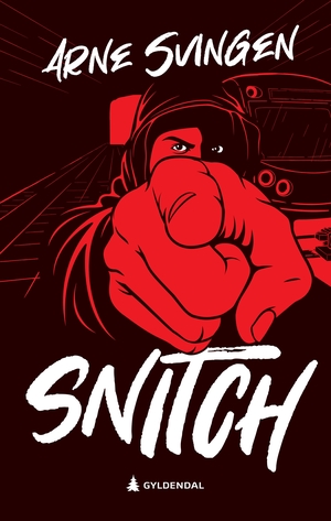 Snitch by Arne Svingen