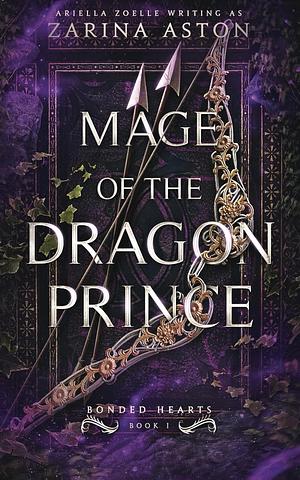 Mage of the Dragon Prince by Zarina Aston