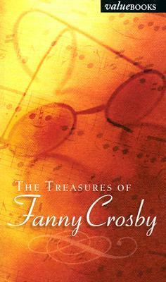 The Treasures of Fanny Crosby by Fanny Crosby