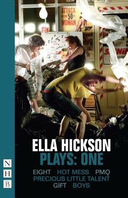 Ella Hickson, Plays: One by Ella Hickson
