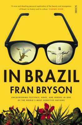 In Brazil by Fran Bryson