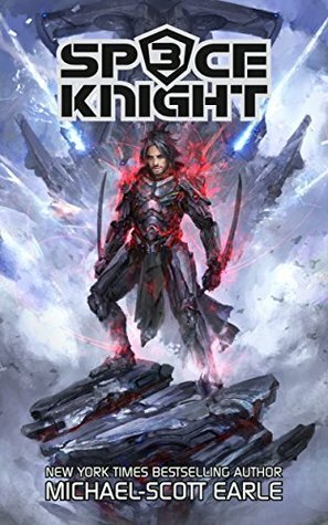 Space Knight Book 3 by Michael-Scott Earle