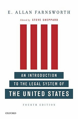 An Introduction to the Legal System of the United States by E. Allan Farnsworth