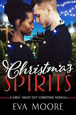 Christmas Spirits by Eva Moore