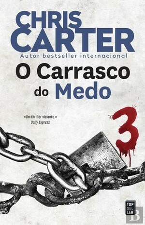 O Carrasco do Medo by Chris Carter