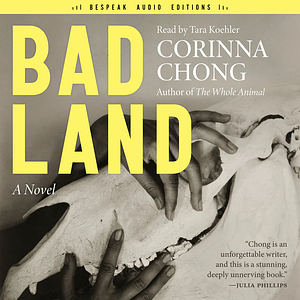 Bad Land by Corinna Chong