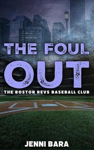 The Foul Out by Jenni Bara