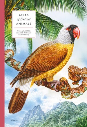Atlas of Extinct Animals by Radek Malý